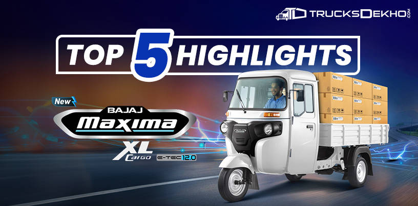 Top 5 Highlights Of Bajaj Maxima Xl Cargo E TEC 12 0 In India Trucks