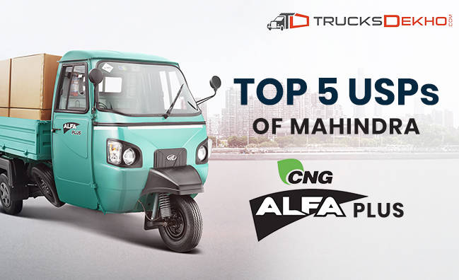 Top 5 USPs Of Mahindra Alfa Plus CNG Three Wheeler In India Trucks